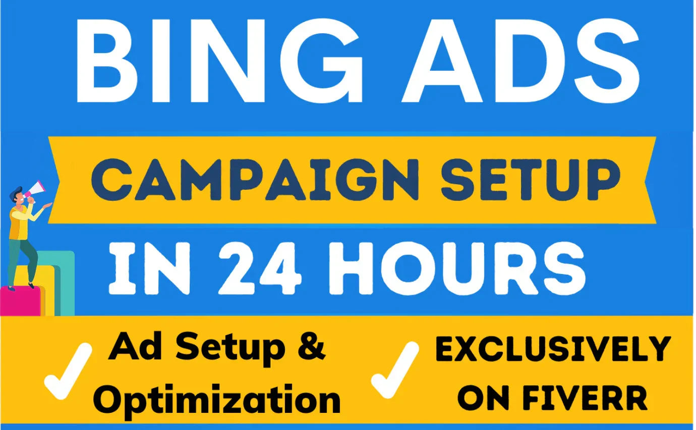 I will setup bing ads microsoft ads campaign in 24 hours